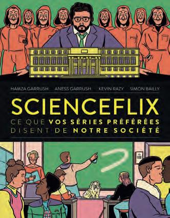 ScienceFlix. Ce que tes séries préférées disent de notre société