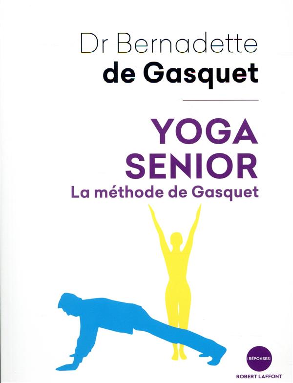 Yoga senior. La méthode de Gasquet