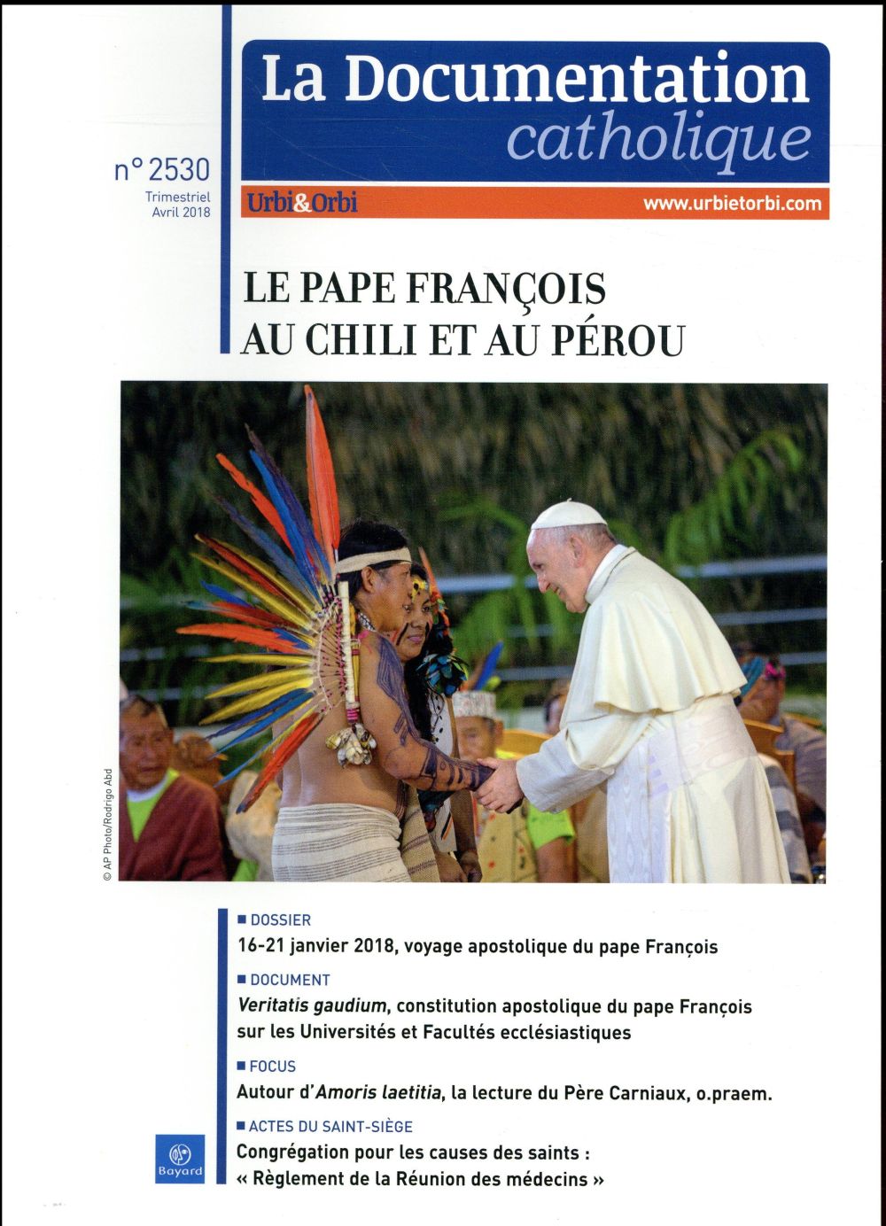 La documentation catholique N°2530, avril 2018 : Le Pape François au Chili et au Pérou
