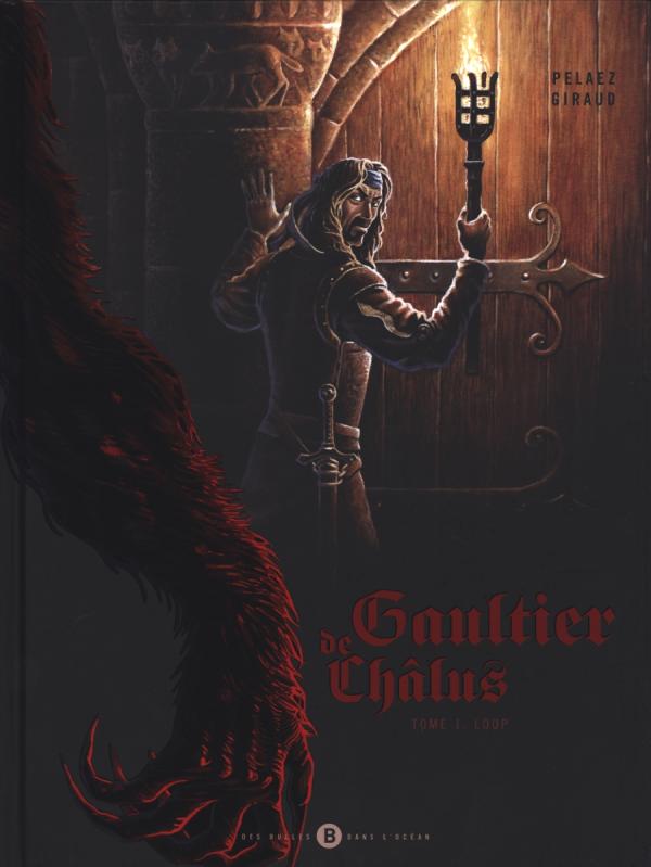 Gaultier de Châlus Tome 1 : Loup