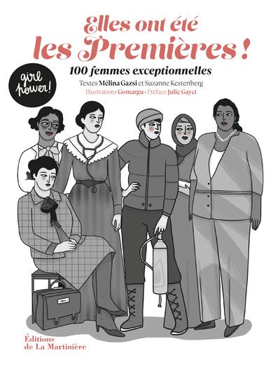 Elles ont été les premières ! 100 femmes exceptionnelles