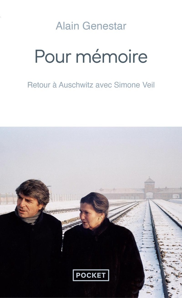 Pour mémoire. Retour à Auschwitz avec Simone Veil
