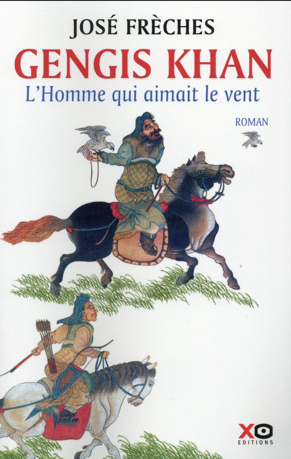 Gengis Khan Tome 1 : L'Homme qui aimait le vent