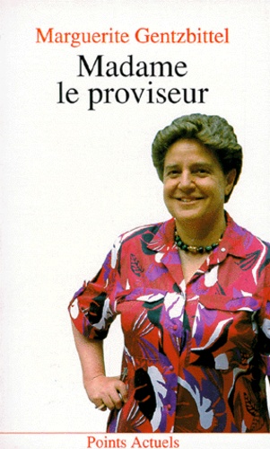 MADAME LE PROVISEUR