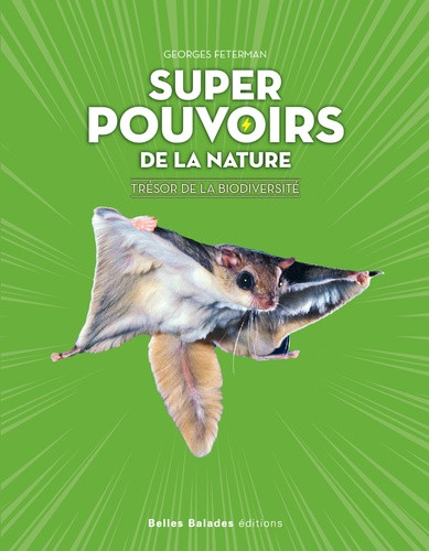 Super pouvoirs de la nature. Trésor de la biodiversité