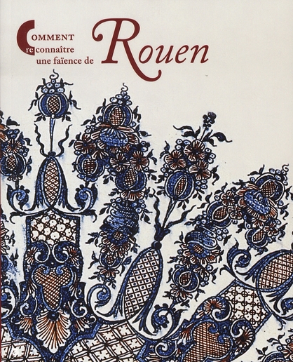 Comment reconnaître une faïence de Rouen