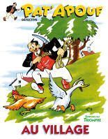 Pat'apouf détective Tome 6 : Pat'apouf au village
