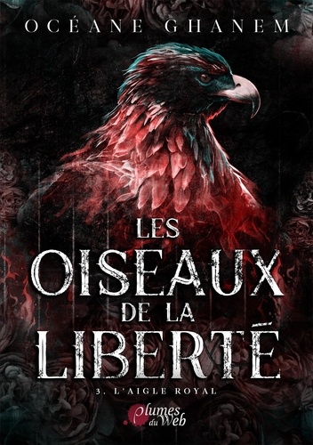 Les oiseaux de la liberté/03/L'aigle royal