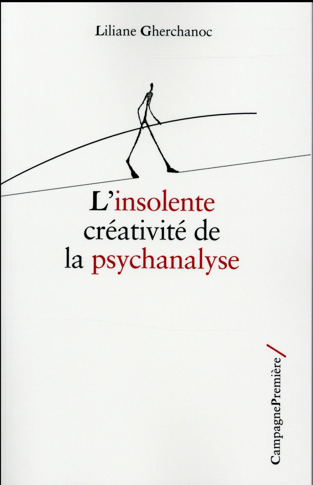 L'insolente créativité de la psychanalyse