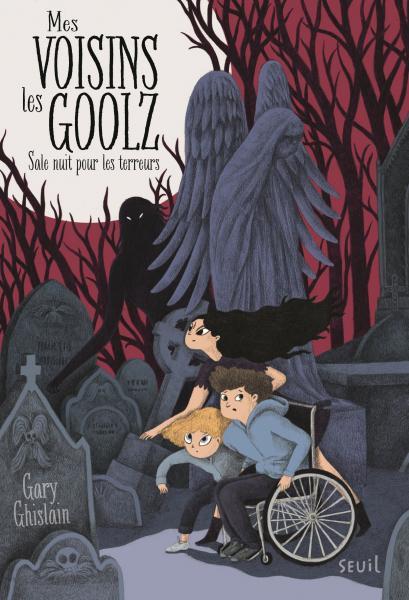 Mes voisins les Goolz Tome 1 : Sale nuit pour les terreurs