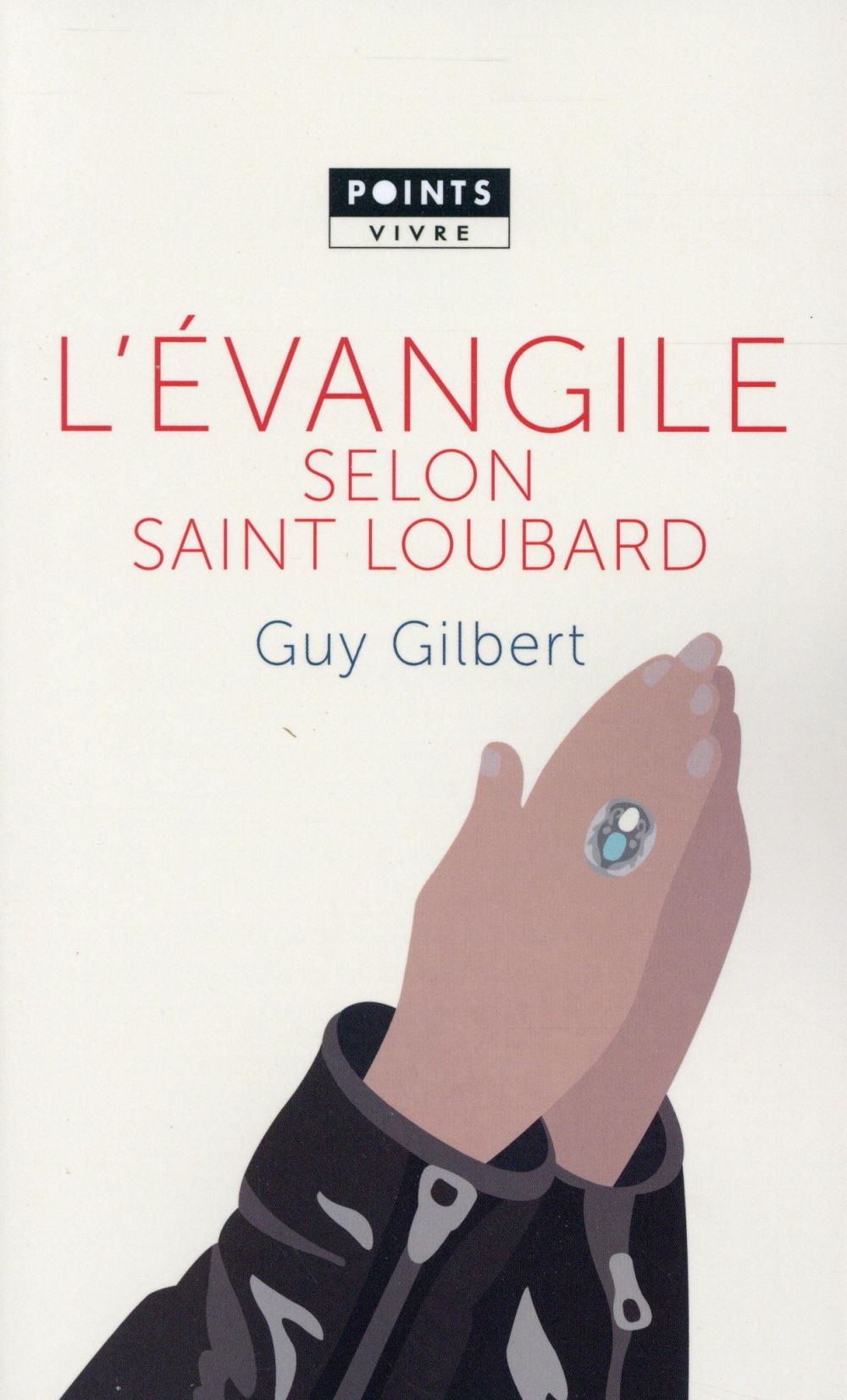 L'Evangile selon saint Loubard