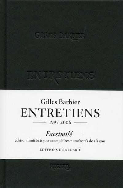 Gilles Barbier, entretiens, facsimilés