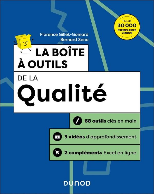 La boîte à outils de la qualité. 68 outils clés en mains 3 vidéos d'approfondissement 2 compléme
