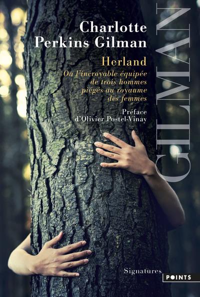Herland. Ou l'incroyable équipée de trois hommes piégés au royaume des femmes