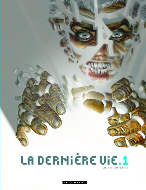 La dernière vie Tome 1