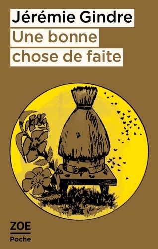 Une bonne chose de faite