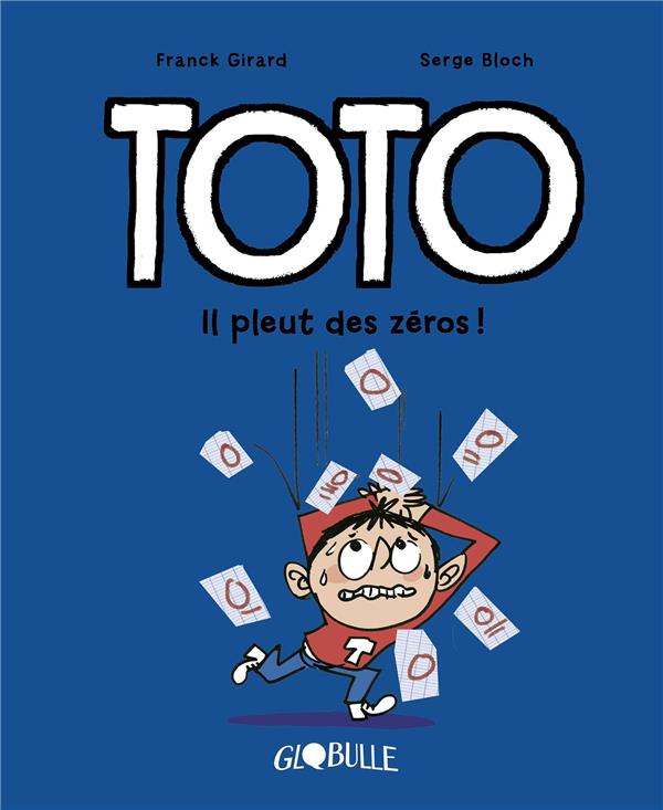 Toto Tome 10 : Il pleut des zéros