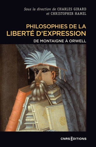 Philosophies de la liberté d'expression. De Montaigne à Orwell