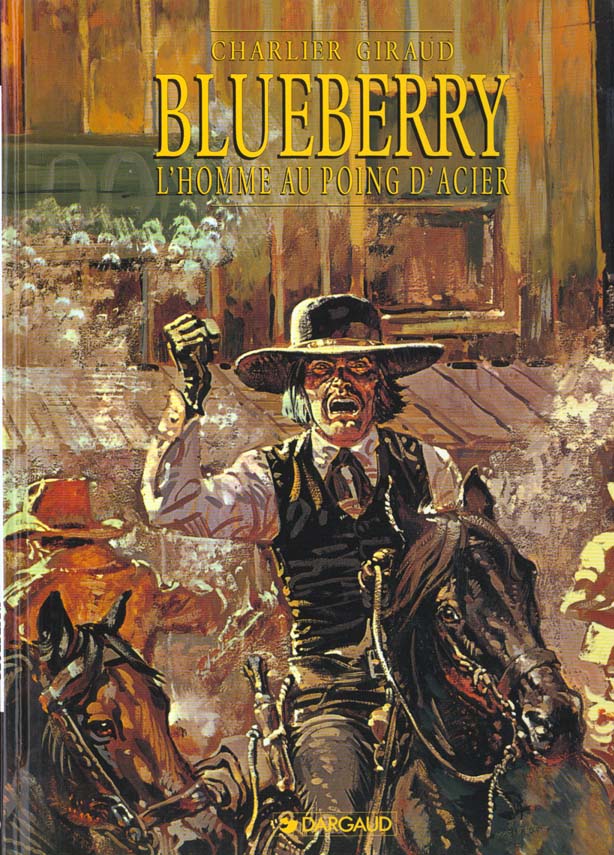 Blueberry Tome 8 : L'homme au poing d'acier