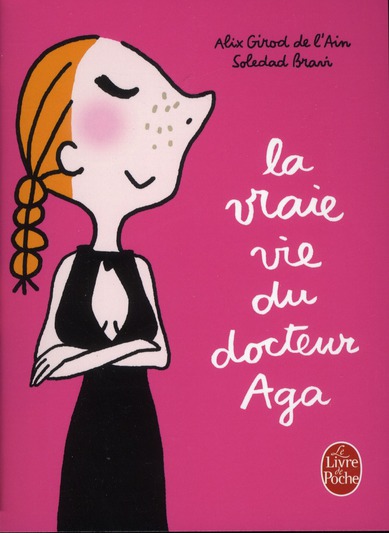 La vraie vie du docteur Aga