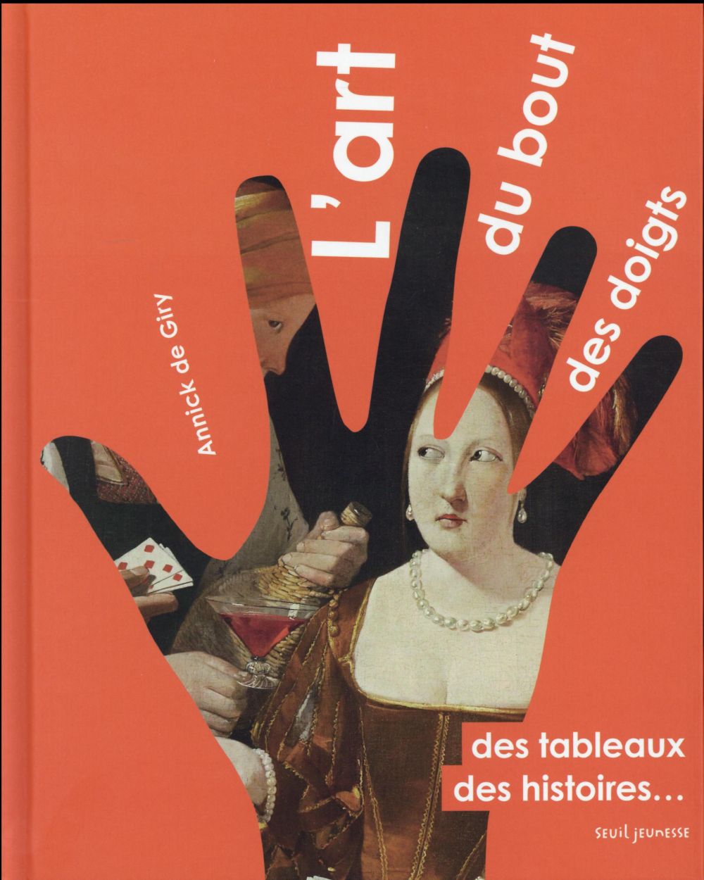 L'art du bout des doigts. Des tableaux, des histoires...