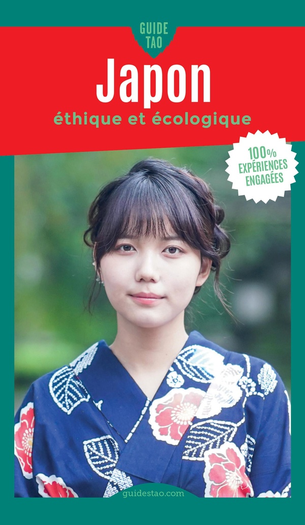 Guide Tao Japon. Ethique et écologique, 2e édition