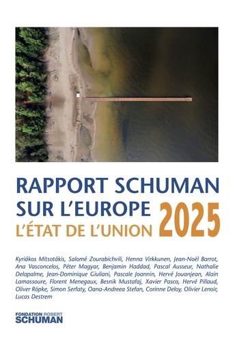 Rapport Schuman sur l'Europe : L'état de l'Union 2025