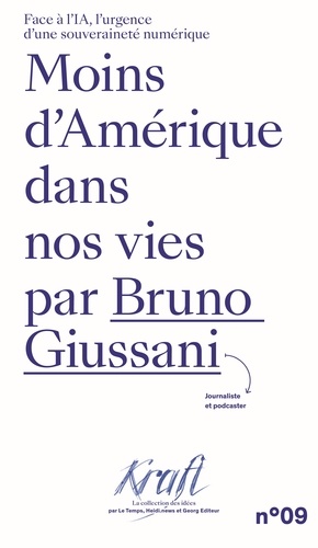 Moins d'Amérique dans nos vies : face à l'IA, l'urgence d'une souveraineté numérique