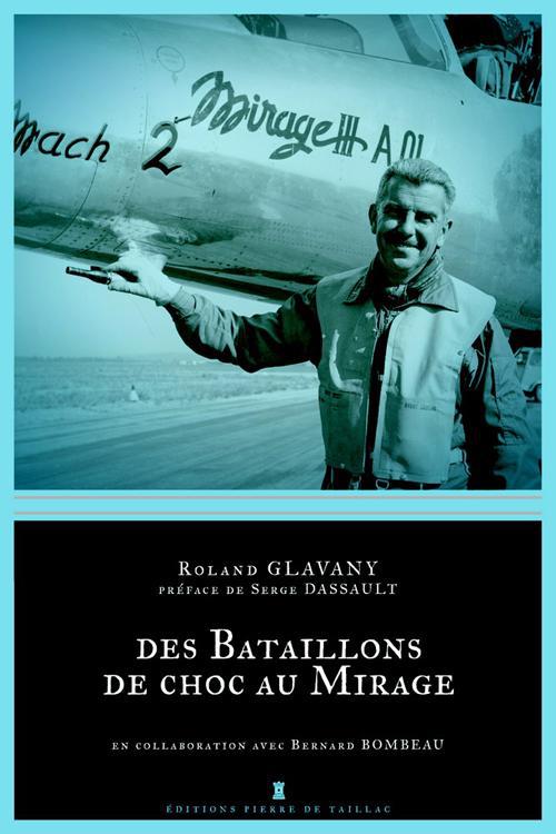 Du bataillon de choc au Mirage