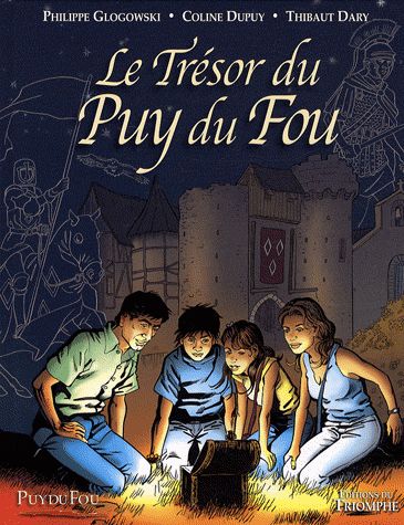 Le Trésor du Puy du Fou Tome 1