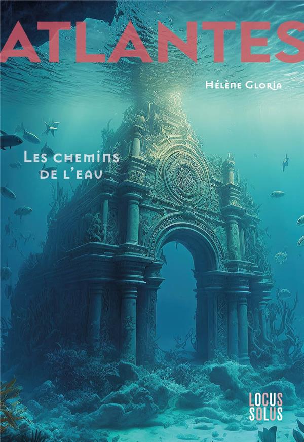 Atlantes Tome 1 : Les chemins de l'eau