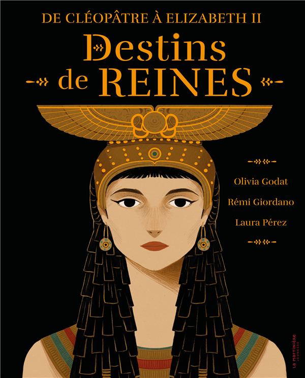 Destins de reines. De Cléopâtre à Elizabeth II