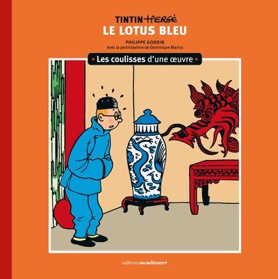Tintin. Les coulisses d'une oeuvre Tome 5 : Le Lotus bleu