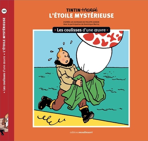 Tintin. Les coulisses d'une oeuvre Tome 10 : L'Etoile mystérieuse