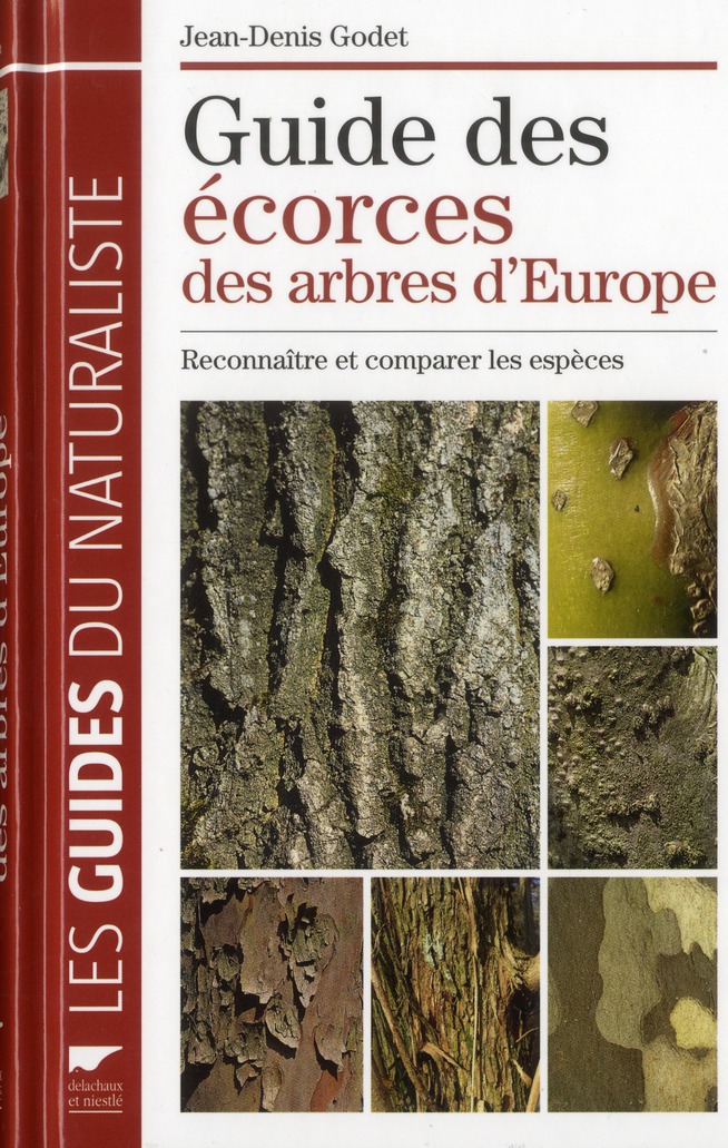 Guide des écorces des arbres d'Europe. Reconnaître et comparer les espèces