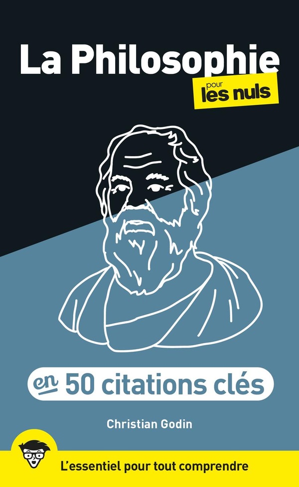 La philosophie pour les nuls en 50 citations clés. 3e édition