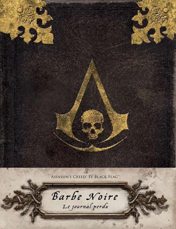 Barbe Noire, le journal perdu. Assassin's Creed IV Black Flag