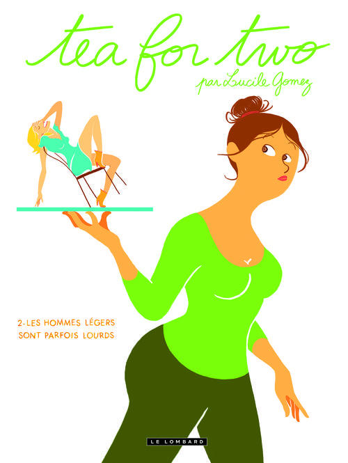 Tea for two Tome 2 : Les hommes légers sont parfois lourds