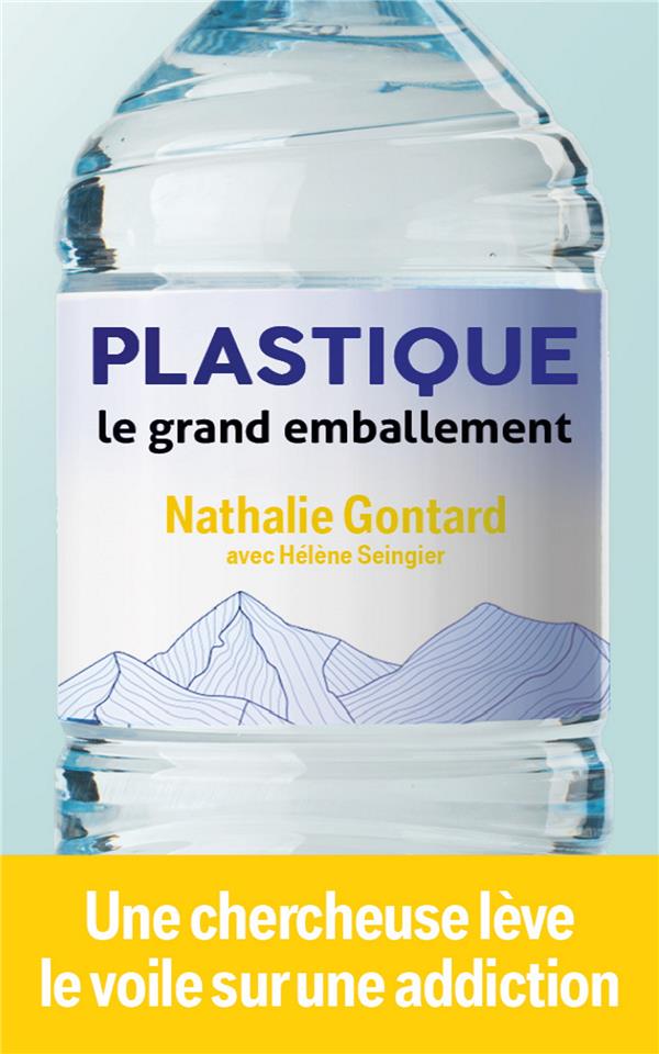 Plastique : le grand emballement. 0