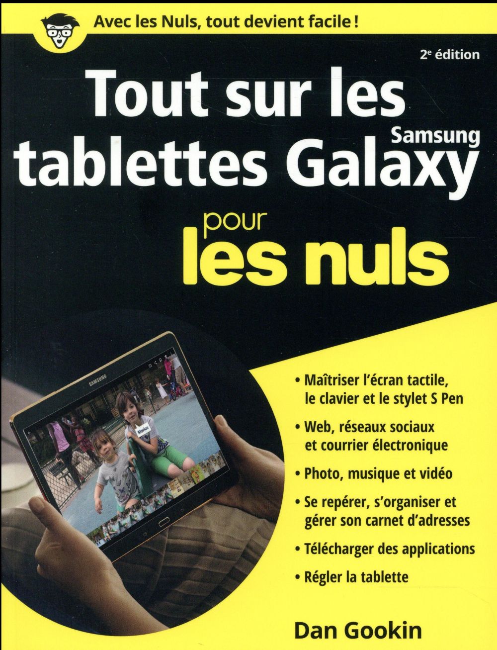 Tout sur les tablettes Samsung Galaxy pour les nuls. 2e édition