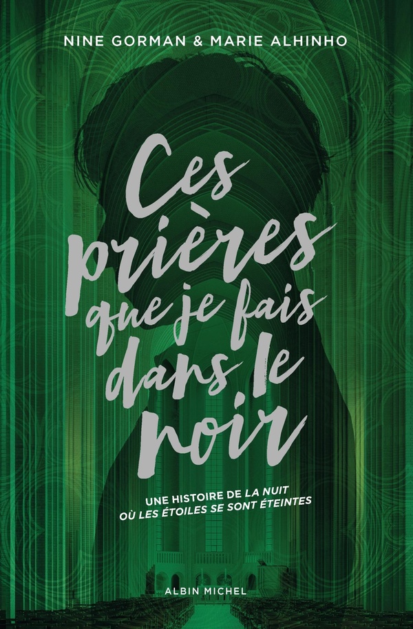 La nuit où les étoiles se sont éteintes Tome 3 : Ces prières que je fais dans le noir. Edition colle