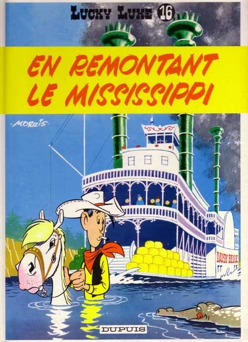 Lucky Luke Tome 16 : En remontant le Mississipi