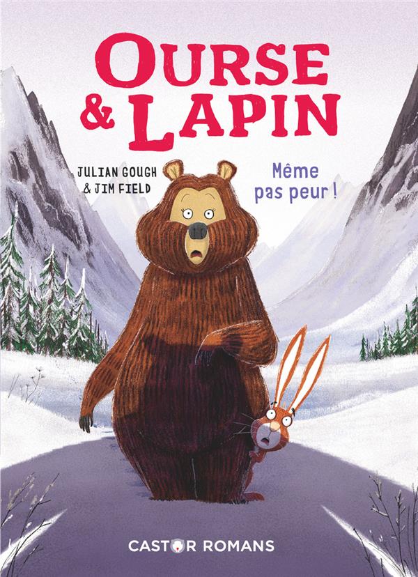 Ourse & Lapin Tome 5 : Même pas peur !