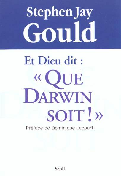 Et Dieu dit : "Que Darwin soit ! "