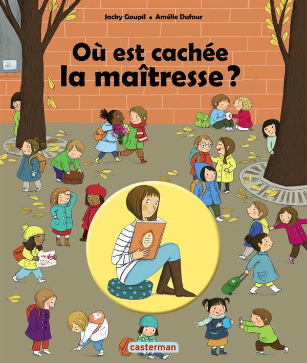 Où est cachée la maitresse ?