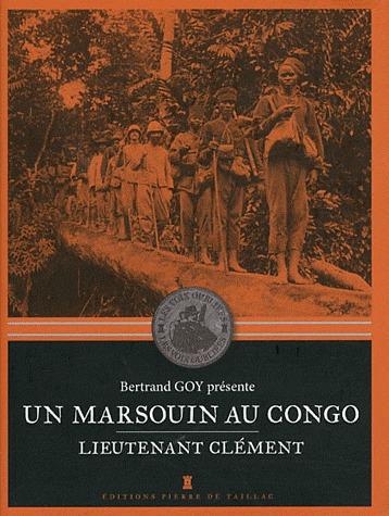 Un Marsoin au Congo. Lieutenant Clément