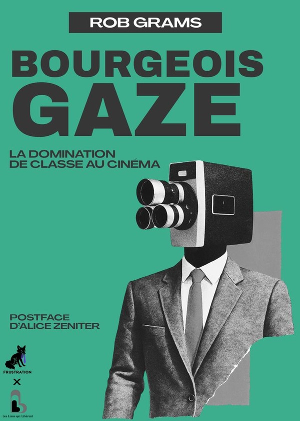 Bourgeois Gaze . La domination de classe au cinéma