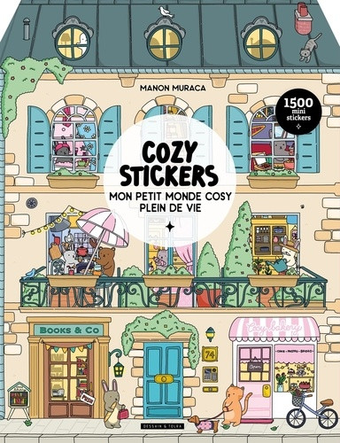 Mon petit monde cosy plein de vie. Avec 1500 mini stickers