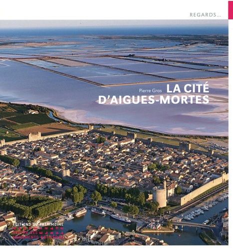 La Cité d'Aigues-Mortes