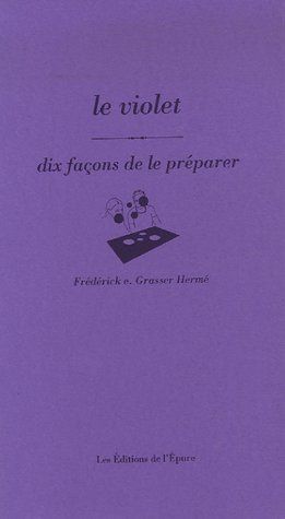 Le violet. Dix façons de le préparer
